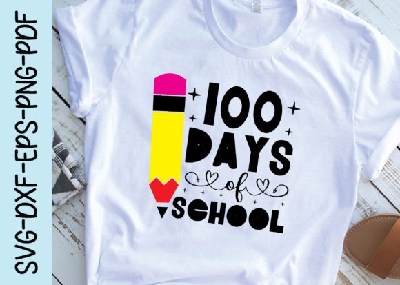 100 Days of School Svg: A Perfect Graphics Asset for Crafts