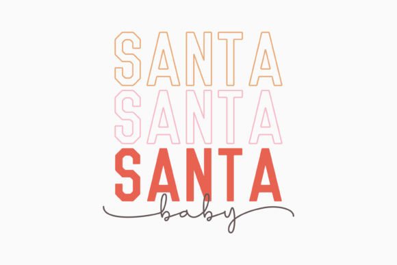 Cute Christmas Sayings Santa Babe,retro: A Graphics Gem for Crafts