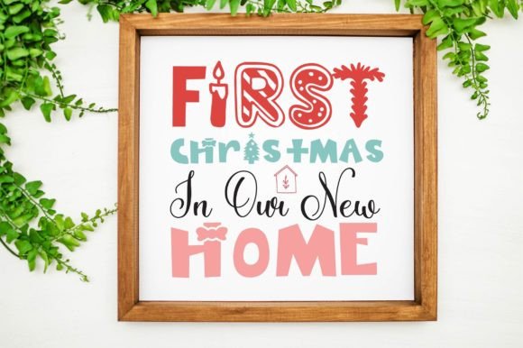First Christmas in Our New Home Svg