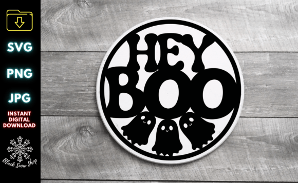 Hey Boo Funny Halloween Sign Svg for Crafts Graphics