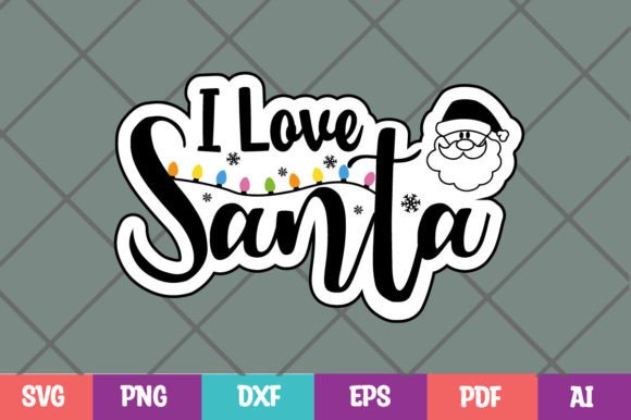 I Love Santa-Christmas SVG: A Festive Graphics Gem for Crafters