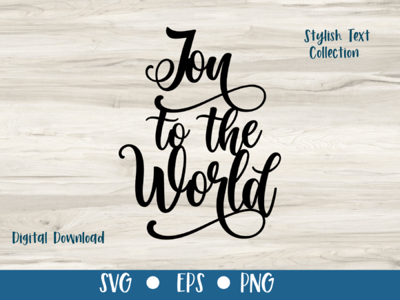 JOY to the WORLD - A Stylish Text SVG for Crafts and Graphics