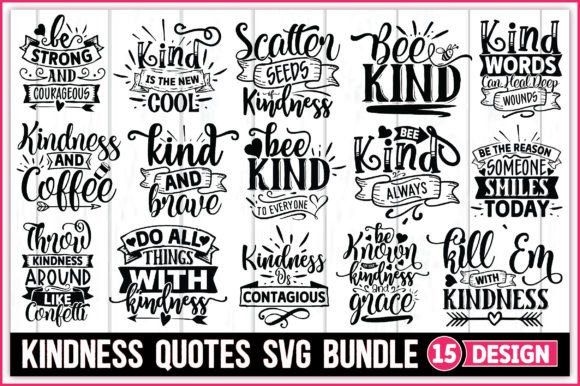 Kindness Quotes SVG Bundle: Graphics for Crafts