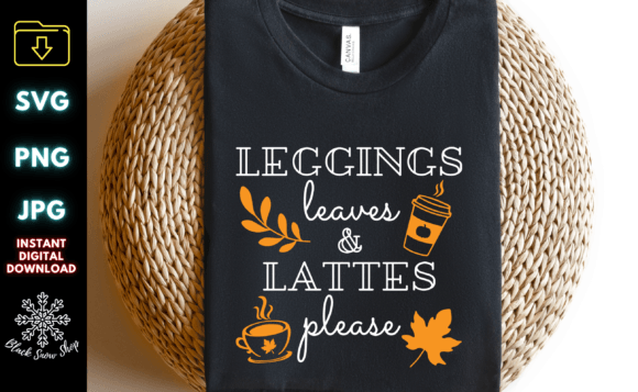 Leggings Leaves and Lattes SVG: Graphics for Cozy Crafts