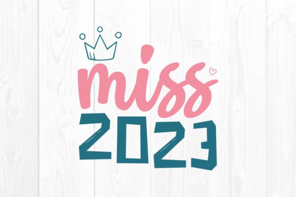 Miss 2023 New Year SVG: Graphics & Crafts Review