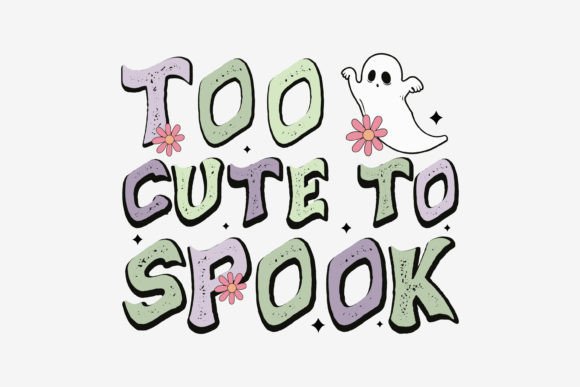 Too Cute to Spook SVG: Retro Graphics for Crafts